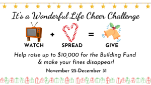 Watch, spread, and give cheer as part of the 2021 It's a Wonderful Life Cheer Challenge!!